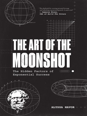 cover image of The Art of the Moonshot
